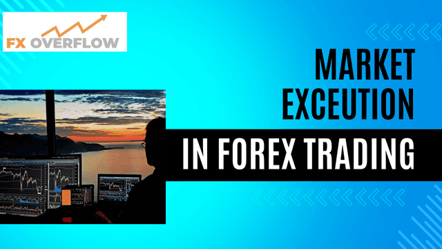 Understanding Market Execution in Forex Trading in MT4 terminal: A Comprehensive Guide