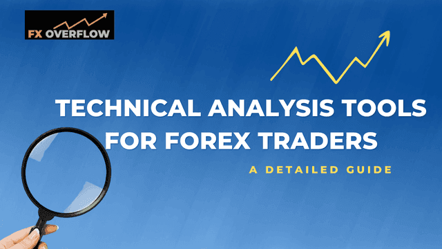 Technical Analysis Tools for Forex Traders: A Comprehensive Guide