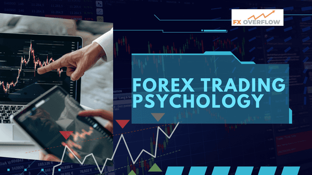 Forex Trading Psychology: Understanding and Managing the Psychological Aspects of Trading