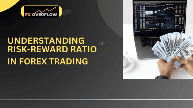 Understanding Risk-Reward Ratio in Forex Trading