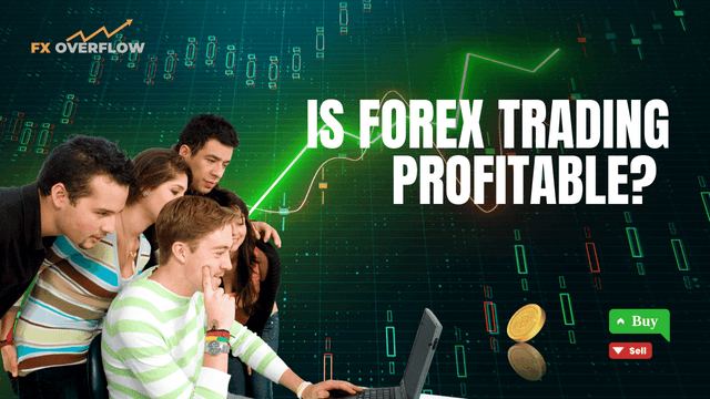 Is Forex Trading Profitable? Understanding the Potential and Risks