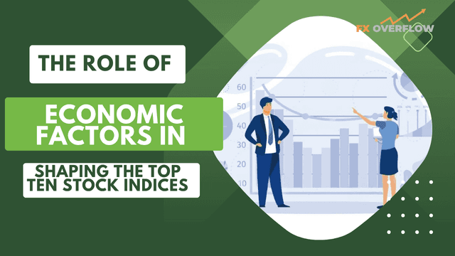 Economic Indicators and Stock Indices: A Comprehensive Guide