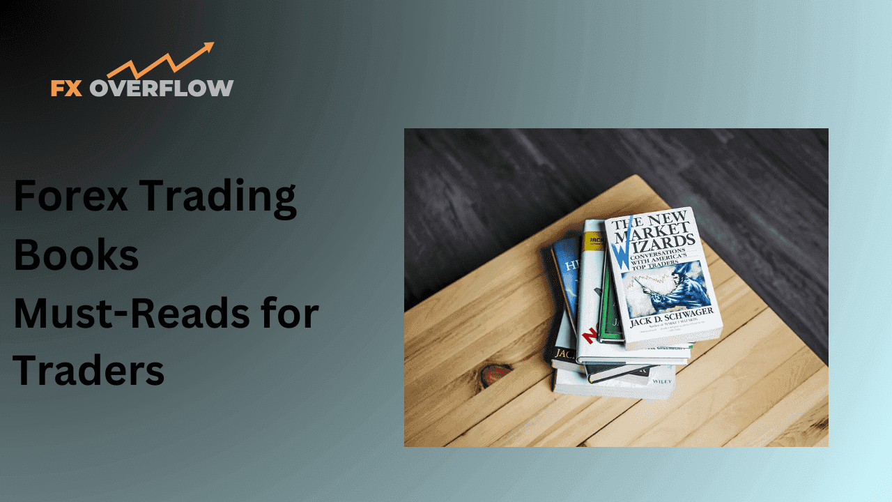 Forex Trading Books: Must-Reads for Traders