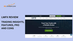 LMFX Review: Trading Insights, Features, Pro and Cons