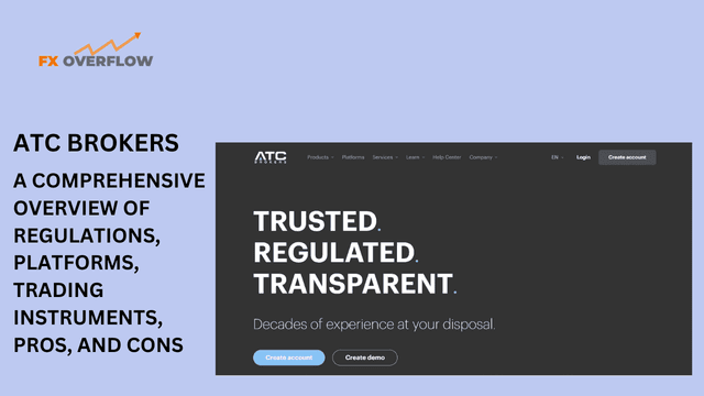 ATC Brokers: A Comprehensive Overview of Regulations, Platforms, Trading Instruments, Pros, and Cons