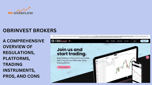 OBRInvest Brokers: A Comprehensive Overview of Regulations, Platforms, Trading Instruments, Pros, and Cons