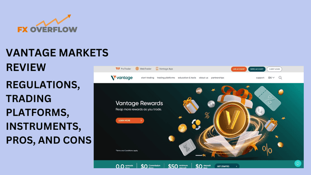 Vantage Markets Review: Regulations, Trading Platforms, Instruments, Pros, and Cons