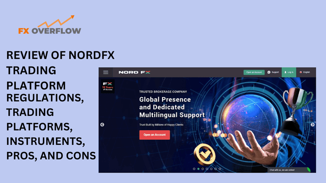 Review of NordFX Trading Platform: Regulations, Trading Platforms, Instruments, Pros, and Cons