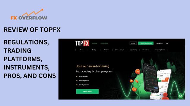 TopFX Assessment: Regulatory Compliance, Trading Platforms, Instrument Variety, and Advantages and Disadvantages