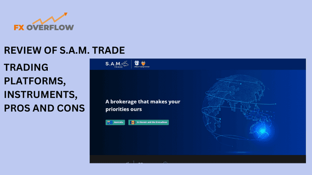 S.A.M Trade FX Review 2023: Unleashing Multi-Asset Trading Excellence