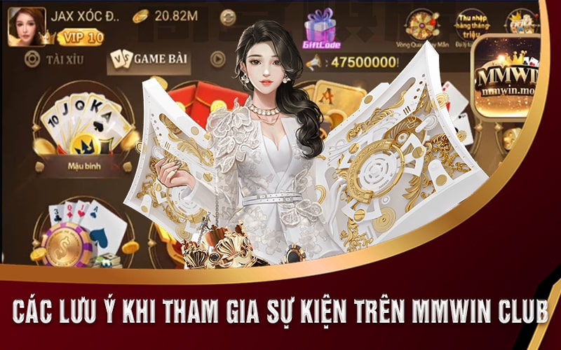 MMWin Giảm Giá Tặng Tiền Ưu Đãi Top 1 Thị Trường Cá Cược 7 Các Lưu Ý Khi tham gia sự kiện trên MMWin Club