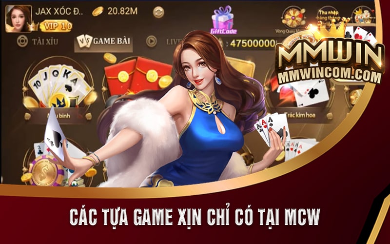 MCW - Giới Thiệu Bạn Bè Nhận Ngay 375k Từ MCW Casino 6 Các tựa game xịn chỉ có tại MCW