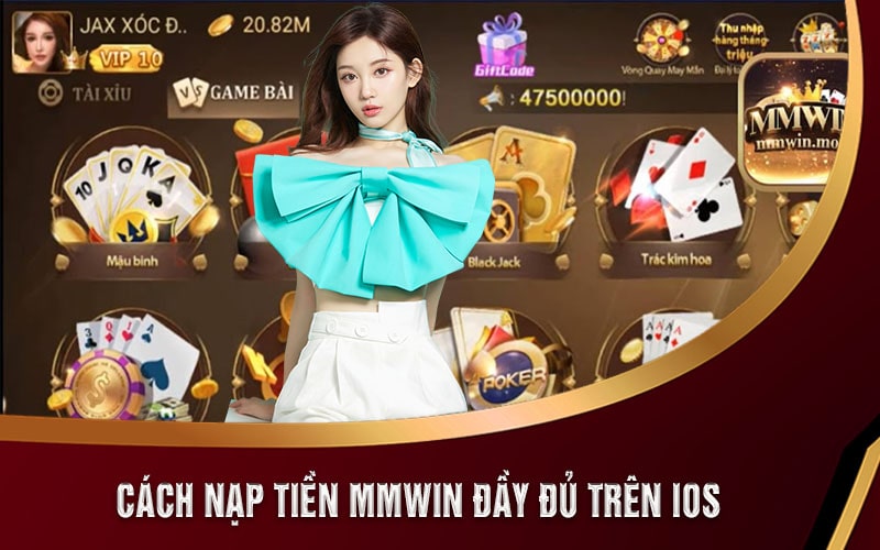 Nạp Tiền MMWIN Đầy Đủ Chi Tiết Trong Chưa Đầy 2 Phút 6 Cách Nạp Tiền MMWIN Đầy Đủ trên iOS