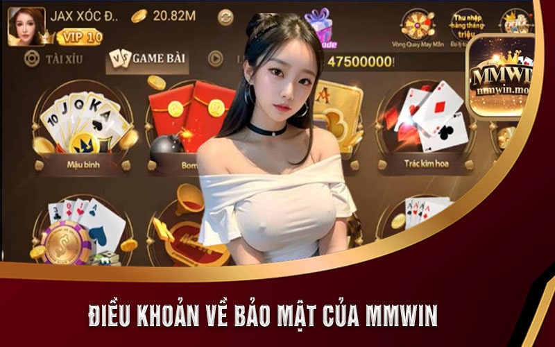 Chính Sách Bảo Mật Mmwin Cam Kết An Toàn Tuyệt Đối 5 Điều khoản về bảo mật của MMWIN