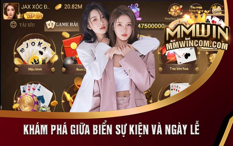 Nhập Code【MMWin88】Tại MMWin Nhận Ngay 88K 5 Khám Phá Giữa Biển Sự Kiện và Ngày Lễ