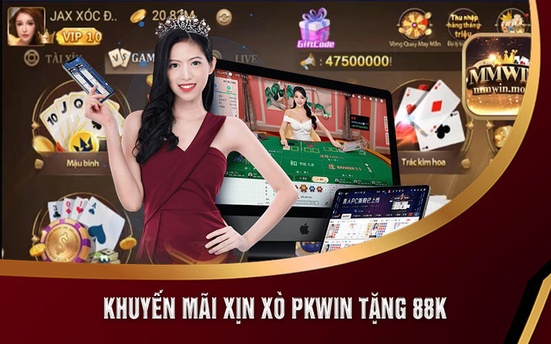 Pkwin Tặng 88K - Khuyến Mãi Xịn Xò 2023 Tại pkwin.com 5 Khuyến Mãi Xịn Xò Pkwin tặng 88k